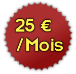 Abonnement à 25.00 € par Mois !